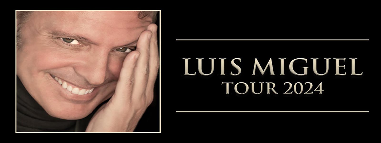 Luis Miguel Tour 2024 Arena Eventos.City Eventos En